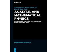Analysis and Mathematical Physics: Proceedings of the Online Conference Held During August 5 - 17, 2024