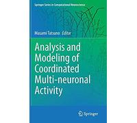 Analysis And Modeling Of Coordinated Multi-Neuronal Activity