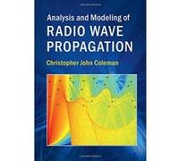 Analysis and Modeling of Radio Wave Propagation - [Version Originale] Inconnu (Auteur)