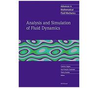 Analysis And Simulation Of Fluid Dynamics
