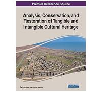 Analysis, Conservation, And Restoration Of Tangible And Intangible Cultural Heritage