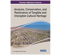Analysis, Conservation, And Restoration Of Tangible And Intangible Cultural Heritage