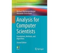 Analysis for Computer Scientists: Foundations, Methods, and Algorithms (Undergraduate Topics in Computer Science) - [Version Originale] Inconnu (Auteur)