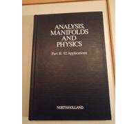 Analysis, Manifolds, and Physics, Part II: 92 Applications