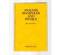 Analysis, Manifolds and Physics: Pt. 1