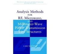 Analysis Methods for RF Microwave and MillimeterWave Planar Transmission Line Structures by Nguyen Hardcover Book Nguyen, CAM, Nguyen, Dung a. (Auteur)