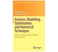 Analysis, Modelling, Optimization, And Numerical Techniques