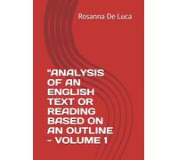 "ANALYSIS OF AN ENGLISH TEXT OR READING BASED ON AN OUTLINE - VOLUME 1