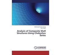 Analysis Of Composite Shell Structures Using Chebyshev Series