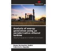Analysis Of Energy Generation Using An Aeroderivative Ethanol Turbine