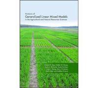 Analysis of Generalized Linear Mixed Models in the Agricultural and Natural Resources Sciences by Kramer & Matthew Statistician in the midAtlantic area Be Kramer Matthew Statistician in the midAtlanti