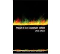 Analysis Of Heat Equations On Domains, London Mathematical Society Monographs El Maati Ouhabaz (Auteur)
