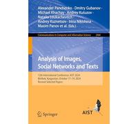 Analysis of Images, Social Networks and Texts: 12th International Conference, Aist 2024, Bishkek, Kyrgyzstan, October 17-19, 2024, Revised Selected Papers