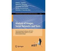 Analysis Of Images, Social Networks And Texts