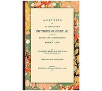 Analysis Of M. Ortolan's Institutes Of Justinian
