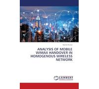 ANALYSIS OF MOBILE WIMAX HANDOVER IN HOMOGENOUS WIRELESS NETWORK