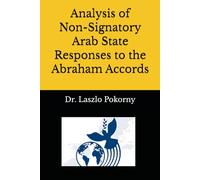 Analysis of Non-Signatory Arab State Responses to the Abraham Accords
