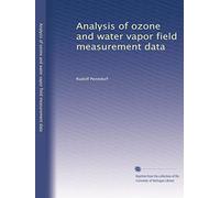 Analysis of Ozone and Water Vapor Field Measurement Data..