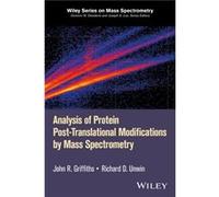 Analysis of Protein PostTranslational Modifications by Mass Spectrometry by Richard D. Unwin Richard D. Unwin (Auteur)