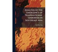 Analysis of the Emergence of Transnational Terrorism in Southeast Asia