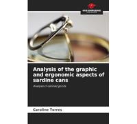 Analysis of the graphic and ergonomic aspects of sardine cans: Analysis of canned goods