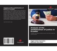 Analysis Of The Mediatization Of Justice In Ecuador