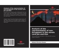 Analysis Of The Representation Of Non-Europeans In The Novels Lord Jim And Kim