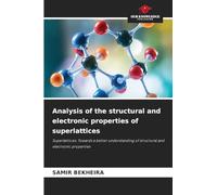 Analysis of the structural and electronic properties of superlattices
