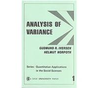 Analysis of Variance, Quantitative Applications in the Social Sciences Gudmund R. Iversen, Helmut Norpoth (Auteur)