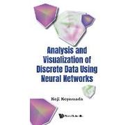 Analysis & Visualization Discrete Data Using Neural Networks