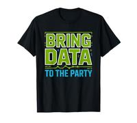 Analyste De Données Apporte des Humour Data Driven Esprit T-Shirt