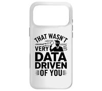 Analyste de données drôle Qui n'était Pas très axé sur Les données de Vous Coque pour iPhone 17 Pro Max