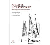 Analyste interminable ? Quand le psychanalyste songe à partir... - Laurent Danon-Boileau - D'ithaque Eds - broché - Essai