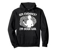 Analyste Légiste Got Evidence I´m Your Girl Squad Crime Lab Sweat à Capuche