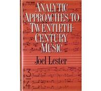 Analytic Approaches to TwentiethCentury Music by Lester Joel Emeritus CUNY Graduate School Hardcover Book Joel Lester (Auteur)