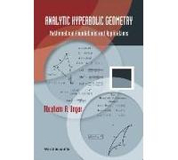 Analytic Hyperbolic Geometry: Mathematical Foundations And Applications