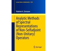 Analytic Methods Of Spectral Representations Of Non-Selfadjoint (Non-Unitary) Operators