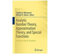 Analytic Number Theory, Approximation Theory, And Special Functions