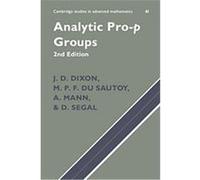 Analytic Pro-P Groups, Cambridge Studies in Advanced Mathematics, 61 A. Mann, Daniel Segal, J.D. Dixon, M. P. F. Du Sautoy (Auteur)