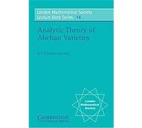 Analytic Theory of Abelian Varieties, London Mathematical Society Lecture Note Series H. P. F. Swinnerton-Dyer (Auteur)