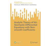 Analytic Theory Of Itô-Stochastic Differential Equations With Non-Smooth Coefficients