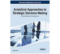 Analytical Approaches To Strategic Decision-Making