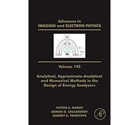Analytical, Approximate-Analytical And Numerical Methods In The Design Of Energy Analyzers