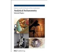 Analytical Archaeometry - [Livre en VO] Howell G M Edwards, Peter Vandenabeele (Auteur)
