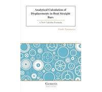 Analytical Calculation of Displacements in Bent Straight Bars