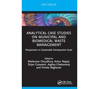 Analytical Case Studies on Municipal and Biomedical Waste Management