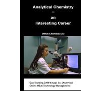 Analytical Chemistry - an Interesting Career: What Chemists Do