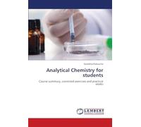Analytical Chemistry for students: Course summury, corrected exercises and practical works