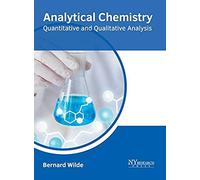 Analytical Chemistry: Quantitative And Qualitative Analysis