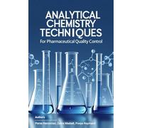 Analytical Chemistry Techniques for Pharmaceutical Quality Control